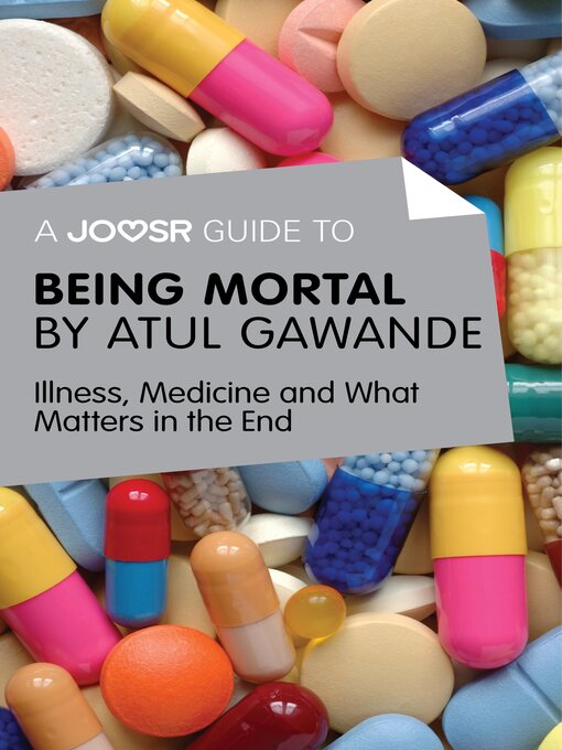 Title details for A Joosr Guide to... Being Mortal by Atul Gawande by ADHD Success Ltd - Available